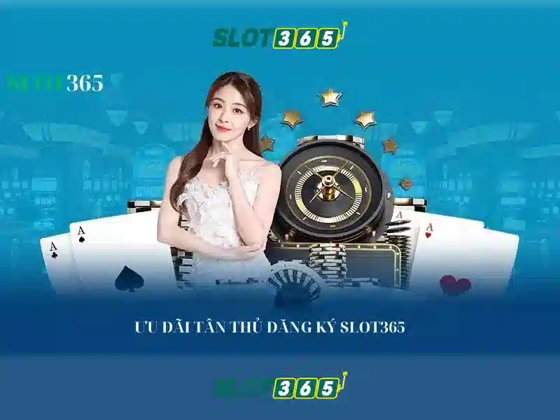 Slot365 - Trải nghiệm đánh bạc trực tuyến hàng đầu