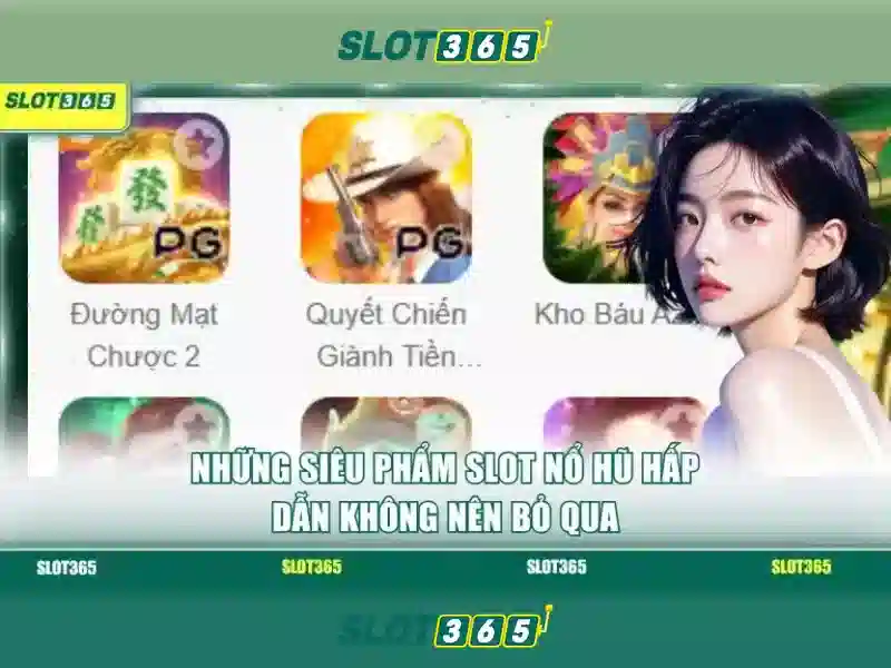 Slot365: Khám phá các trò chơi slots trực tuyến Giao diện nhà cái hoàn hảo