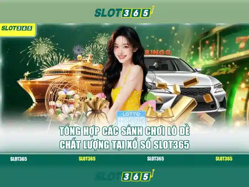 Slot365: Nền tảng slot trực tuyến an toàn và thú vị
