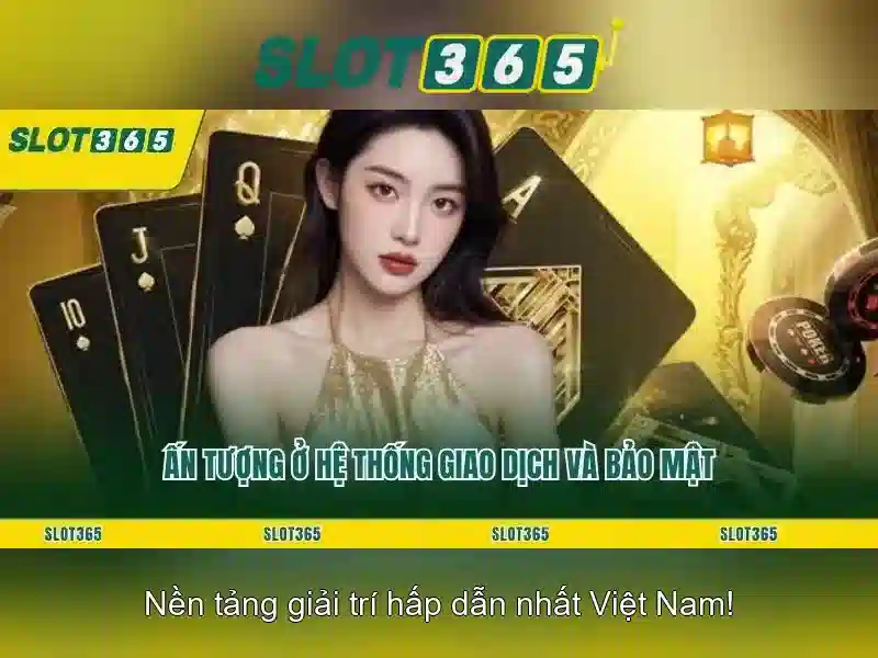 Slot365 – Nền tảng đánh bạc trực tuyến và trải nghiệm trò chơi Giao diện nhà cái hoàn hảo