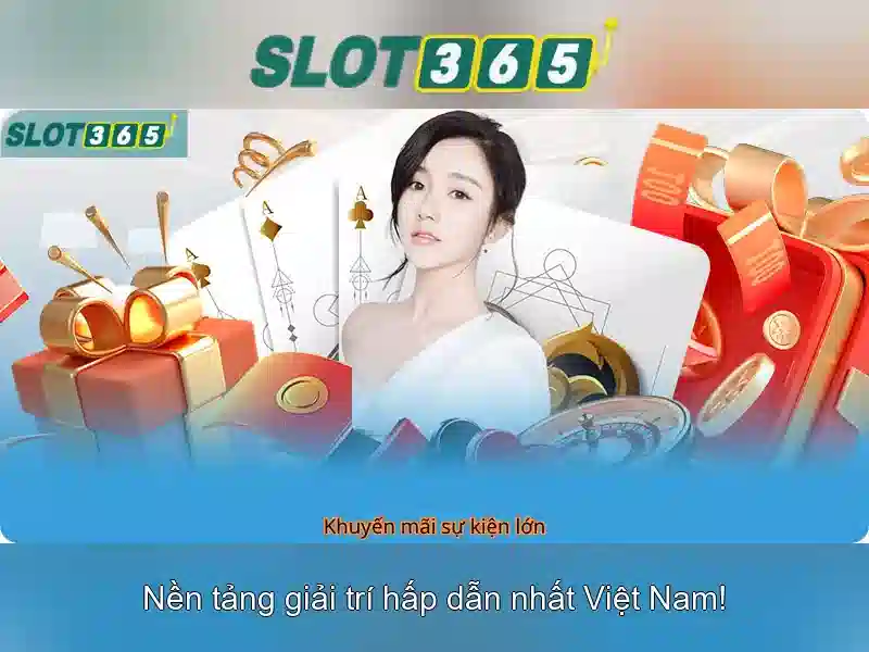 Slot365 – Nền tảng xèng trực tuyến uy tín Giao diện nhà cái hoàn hảo
